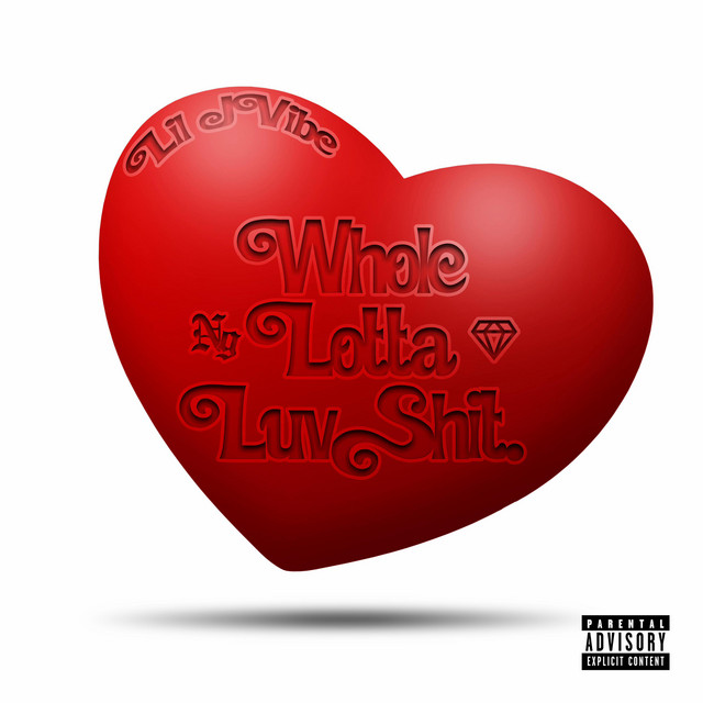 EP REVIEW: Lil JVibe – WHOLE LOTTA LUVSHIT