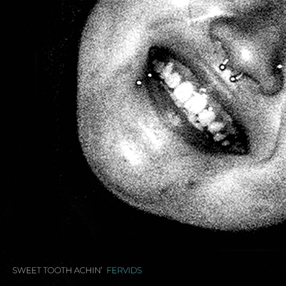 TRACK REVIEW: FERVIDS – Sweet Tooth Aching