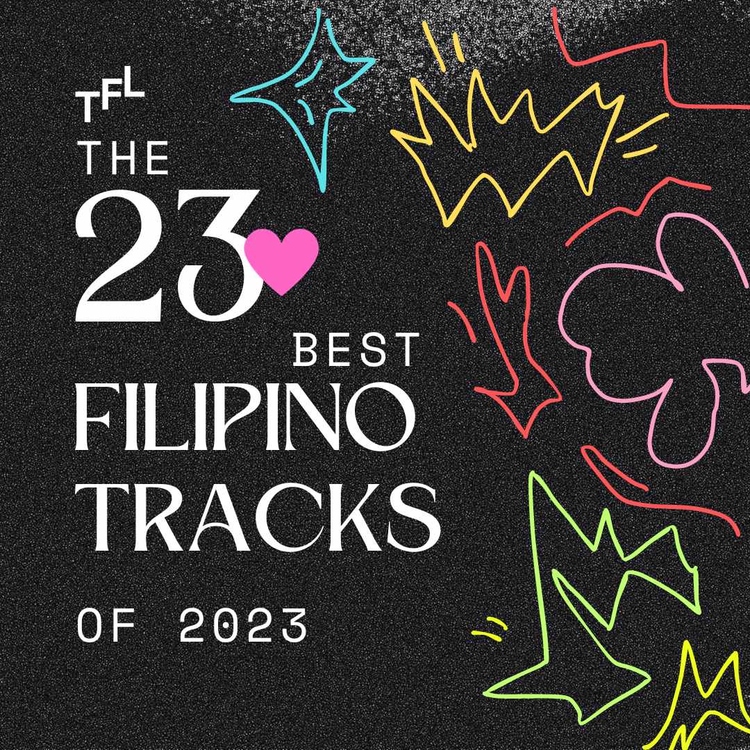 TFL’s THE 23 FILIPINO TRACKS OF 2023